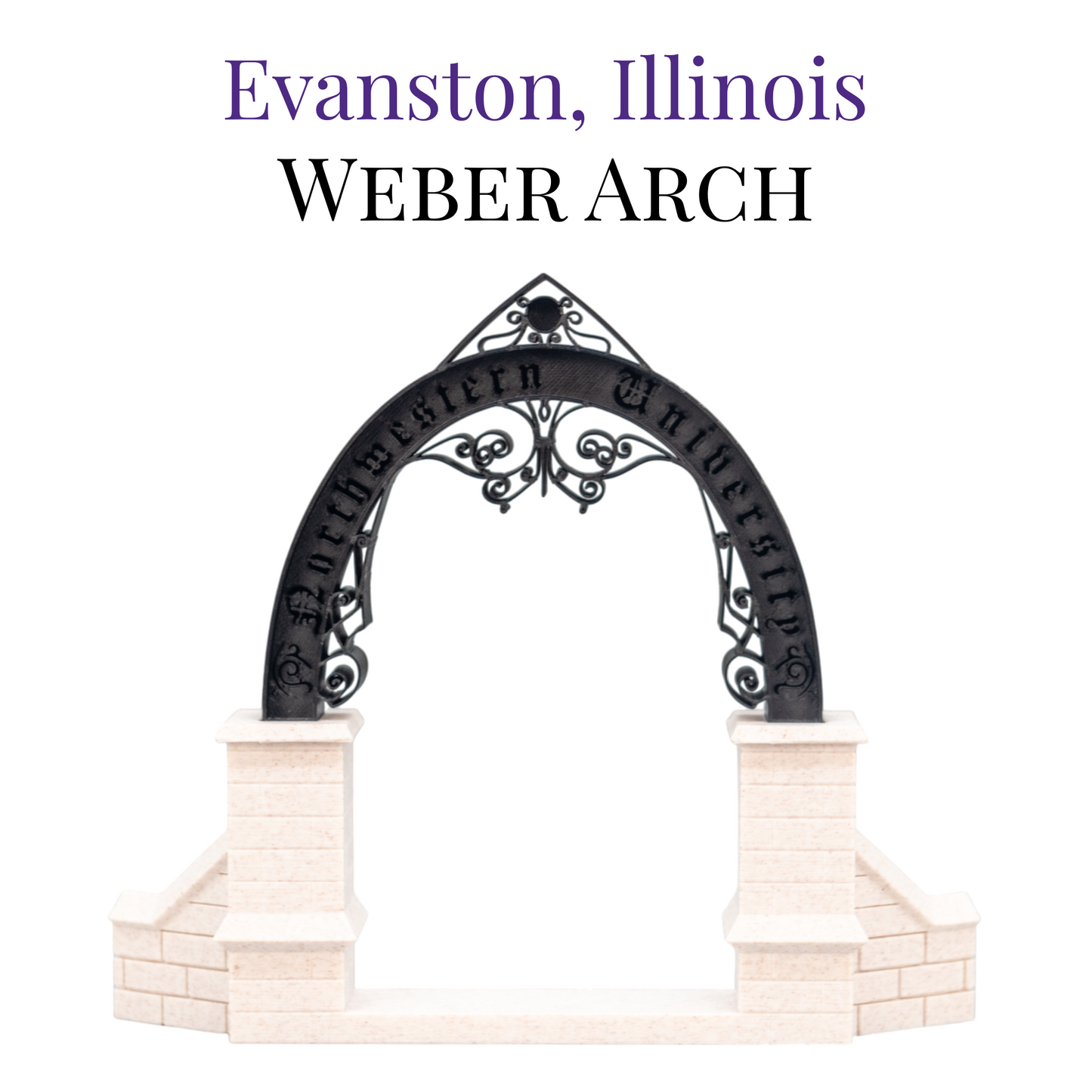 Weber Arch 3D Replica | Evanston, Illinois | Graduation Gift & Fan Memorabilia & Home, Dorm, Office Décor